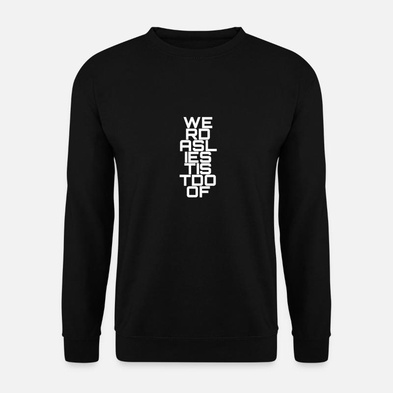 Wer das liest ist doof - Unisex Pullover - Schwarz