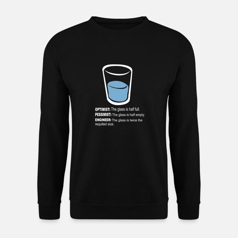 Optimist pessimist engineer - Unisex Sweatshirt - black