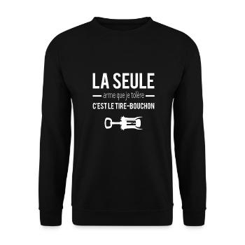 La seule arme que je tolère c'est le tire-bouchon - Sweat-shirt Unisexe - noir - Devant - Alina (178cm) & Michal (187cm)