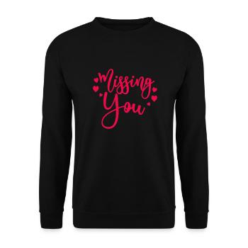 Missing You Miss Love Gift Idea - Unisex Sweatshirt - black - Front - Alina (178cm) & Michal (187cm)