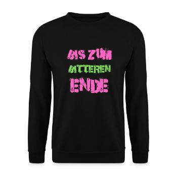 Bis zum bitteren Ende - Unisex Pullover - Schwarz - Vorne - Alina (178cm) & Michal (187cm)