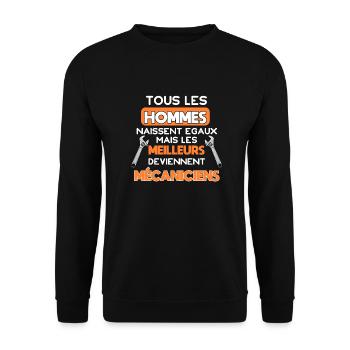Tous les hommes naissent égaux, mécanicien humour - Sweat-shirt Unisexe - noir - Devant - Alina (178cm) & Michal (187cm)