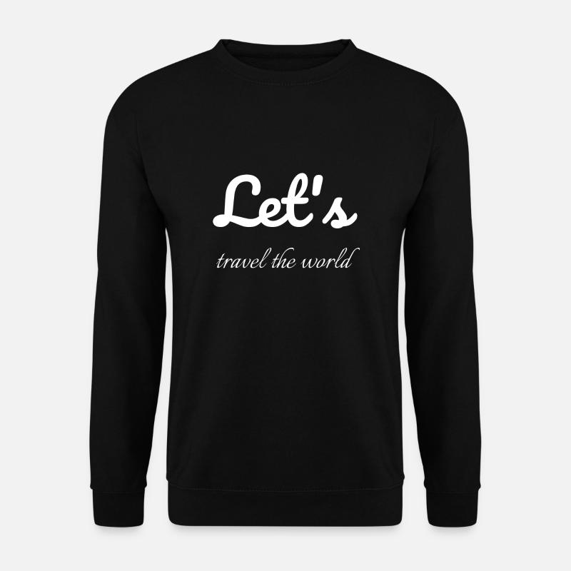 travel - Let us travel - Unisex Pullover - Schwarz