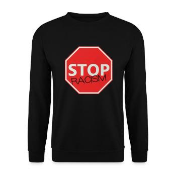 STOP Racism Sign - Unisex Sweatshirt - black - Front - Alina (178cm) & Michal (187cm)
