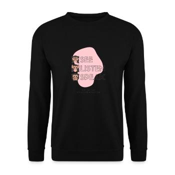 See Listen Speak Don't look away - Unisex Sweatshirt - black - Front - Alina (178cm) & Michal (187cm)
