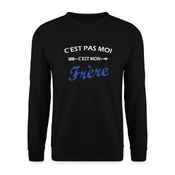 C'est pas moi c'est mon Frère - Tshirt ado humour - Sweat-shirt Unisexe - noir - Devant - Alina (178cm) & Michal (187cm)