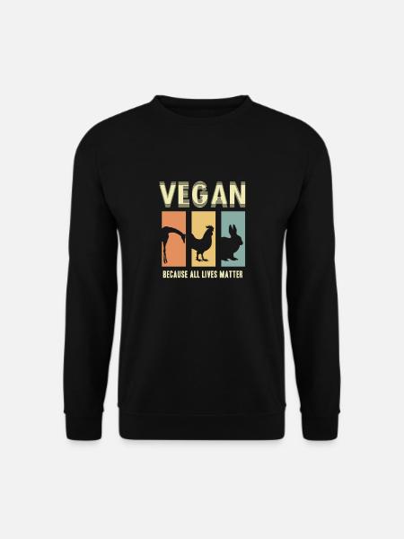 Vegan because all lives matter Jedes Leben zählt - Unisex Pullover - Schwarz
