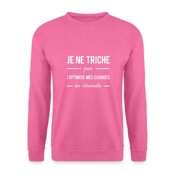 Ich betrüge nicht, ich optimiere meine Chancen - Unisex Pullover - Pink - Vorne