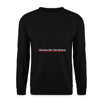 I hob koa Zeit I bin Rentner Gercollector Tuning - Unisex Pullover - Schwarz - Vorne - Alina (178cm) & Michal (187cm)