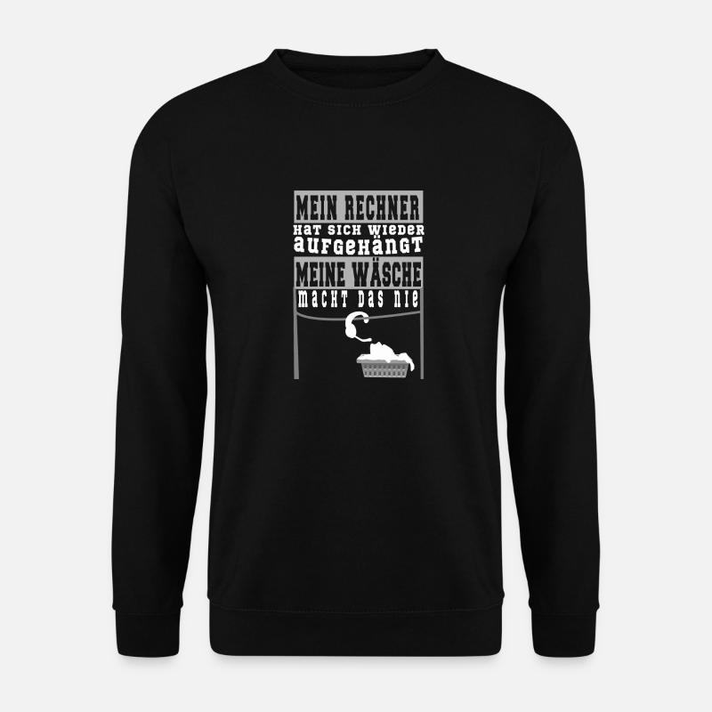 Lustiger Gamer Spruch über Rechner & Wäsche Design - Unisex Pullover - Schwarz