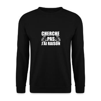cherche pas j'ai raison - Sweat-shirt Unisexe - noir - Devant - Alina (178cm) & Michal (187cm)