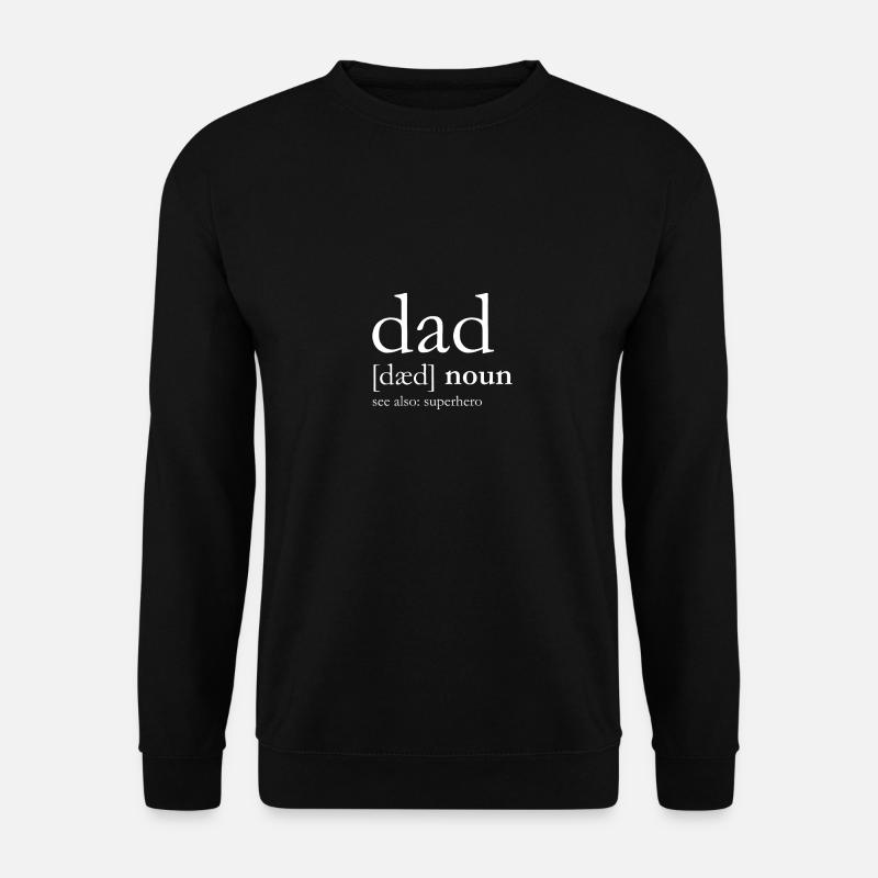Dad ist ein Superheld Vater Superpapa Definition - Unisex Pullover - Schwarz