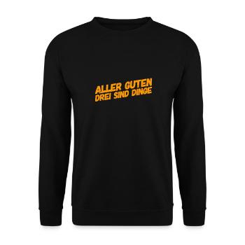 aller guten Dinge sind Drei - Unisex Pullover - Schwarz - Vorne - Alina (178cm) & Michal (187cm)