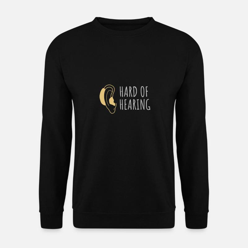 schwerhörig und schwerhörig - Unisex Pullover - Schwarz