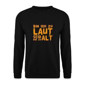 bin ich euch zu laut? - Unisex Pullover - Schwarz - Vorne - Alina (178cm) & Michal (187cm)