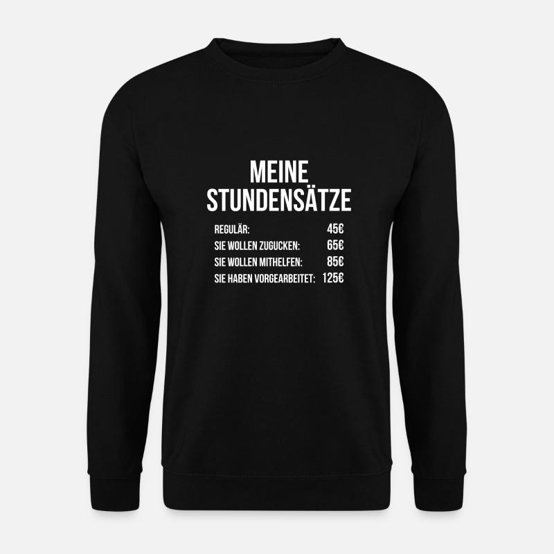 Meine Stundensätze - Unisex Pullover - Schwarz