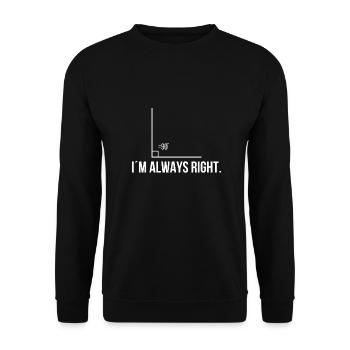 I´m always right. - Unisex Pullover - Schwarz - Vorne - Alina (178cm) & Michal (187cm)