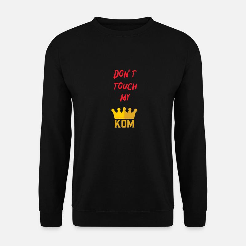 Don't touch my kom - Unisex Sweatshirt - black