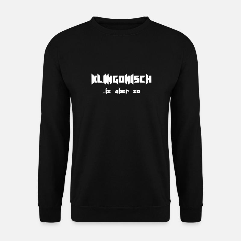 Klingonisch - is aber so - Unisex Pullover - Schwarz