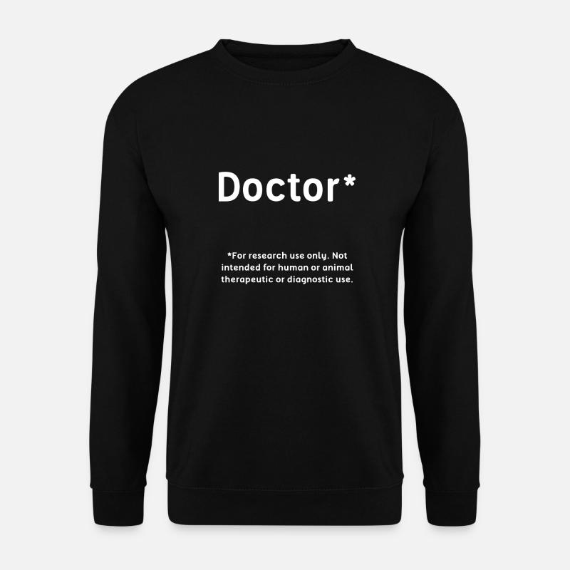 Doctor Student Phd Geschenk - Unisex Pullover - Schwarz