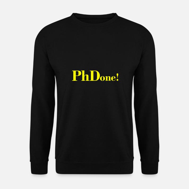 PhDone student gift - Unisex Sweatshirt - black
