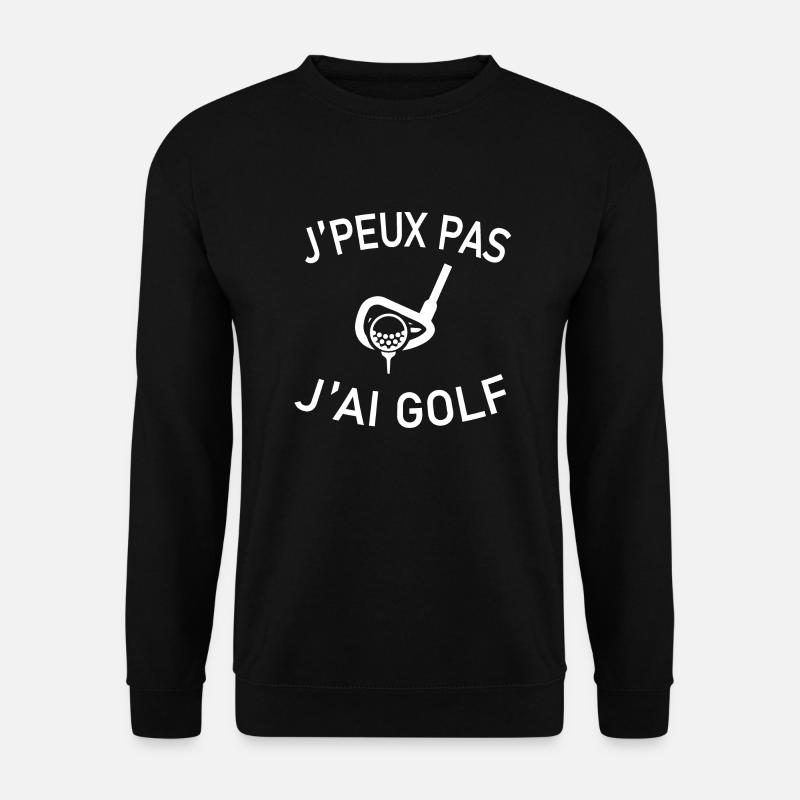 J'peux Pas J'ai Golf - Sweat-shirt Unisexe - noir