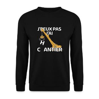 J’peux pas j’ai chantier - Sweat-shirt Unisexe - noir - Devant - Alina (178cm) & Michal (187cm)