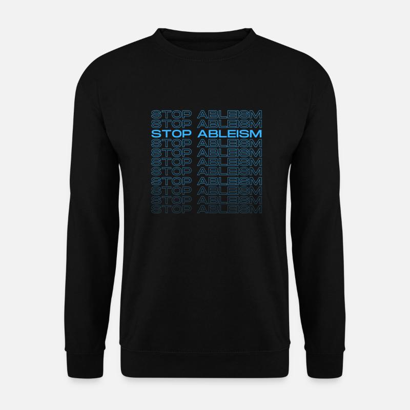 Stoppt Ableismus Unterstützt Autisten - Unisex Pullover - Schwarz