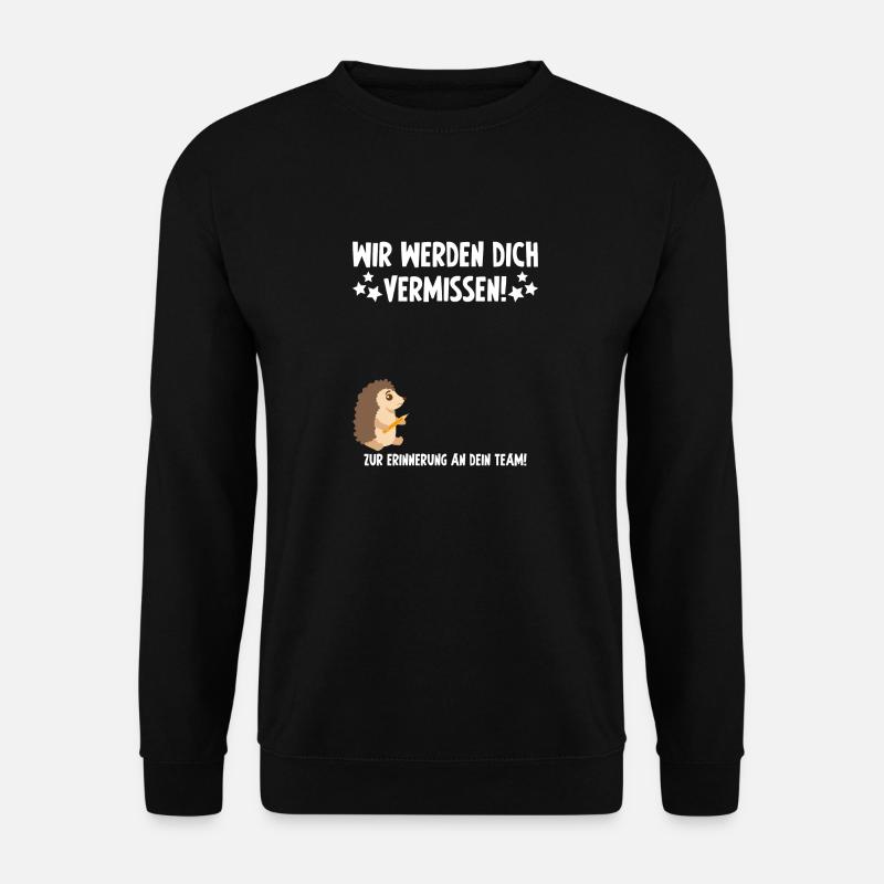 Vermissen Geschenk Abschied Kollege Arbeit - Unisex Pullover - Schwarz
