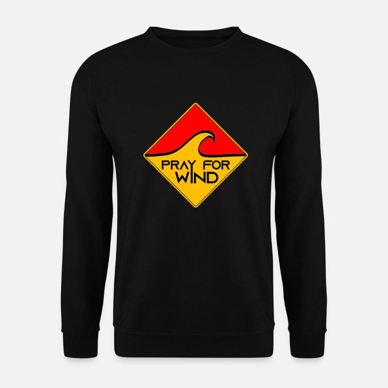 Pray for wind - Unisex Sweatshirt - black
