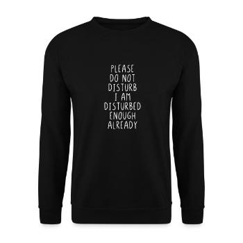 Please do not disturb I'm enough already - Unisex Sweatshirt - black - Front - Alina (178cm) & Michal (187cm)