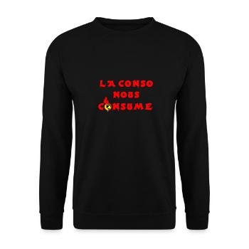 LA CONSO NOUS CONSUME ! (capitalisme, écologie) - Sweat-shirt Unisexe - noir - Devant - Alina (178cm) & Michal (187cm)