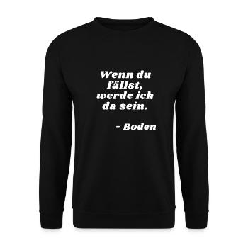 Lustiger Spruch Wenn du fällst, werde ich da sein - Unisex Pullover - Schwarz - Vorne - Alina (178cm) & Michal (187cm)
