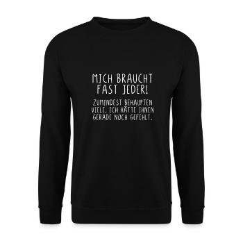 Mich braucht fast jeder - Unisex Pullover - Schwarz - Vorne - Alina (178cm) & Michal (187cm)