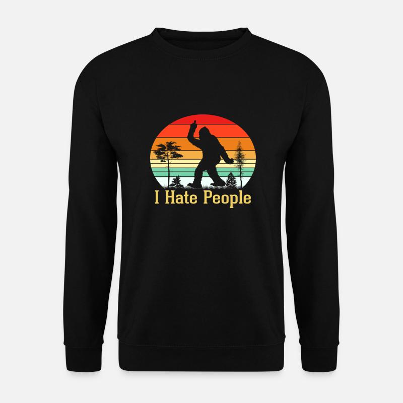 I hate People - Unisex Pullover - Schwarz