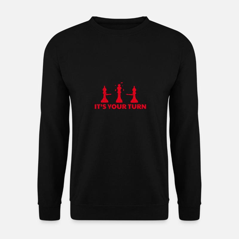 Chess It's your turn Schachbrett Lustiges Geschenk - Unisex Pullover - Schwarz