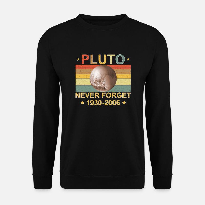 Never Forget Pluto 1930-2006 Vintage Retro - Unisex Pullover - Schwarz