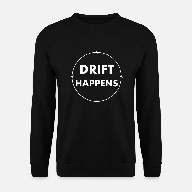 drift happens - Unisex Pullover - Schwarz