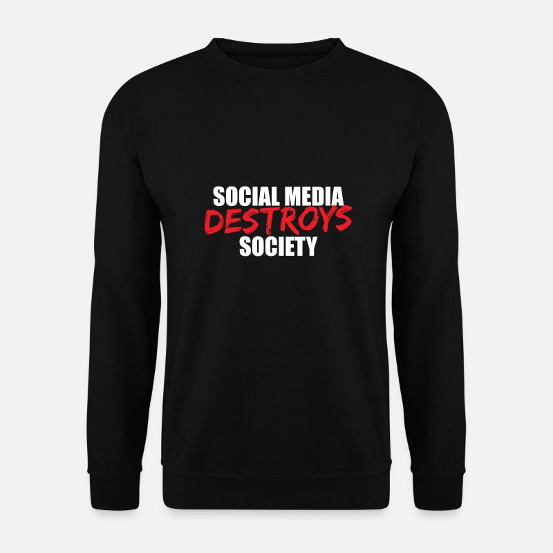 Soziale Medien Zerstören Die Gesellschaft - Unisex Pullover - Schwarz