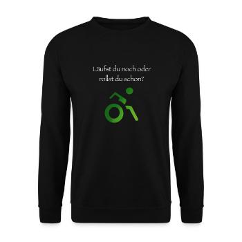 Läufst du noch oder rollst du schon? - Unisex Pullover - Schwarz - Vorne - Alina (178cm) & Michal (187cm)
