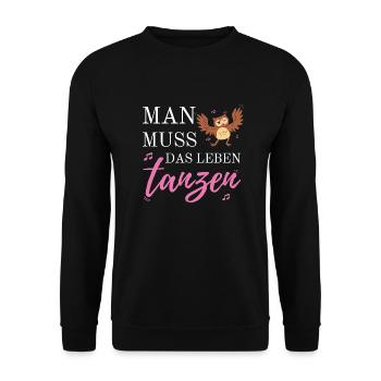 Man Muss Das Leben Tanzen Eule Uhu Tier Note Feier - Unisex Pullover - Schwarz - Vorne - Alina (178cm) & Michal (187cm)