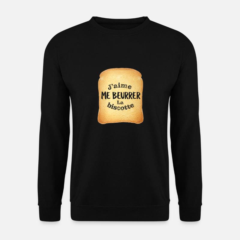 J'aime me beurrer la biscotte - Sweat-shirt Unisexe - noir