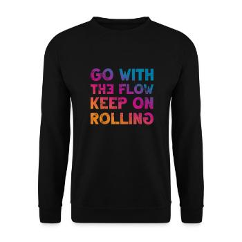 Go with the Flow keep on Rolling Cooler Spruch - Unisex Pullover - Schwarz - Vorne - Alina (178cm) & Michal (187cm)