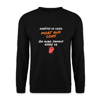 mort aux cons ... on aura jamais assez de .... - Sweat-shirt Unisexe - noir - Devant - Alina (178cm) & Michal (187cm)