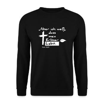 "Aber ich weiß das mein Erlöser Lebt" Hiob 19: 25 - Unisex Pullover - Schwarz - Vorne - Alina (178cm) & Michal (187cm)
