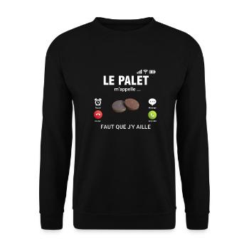 Le Palet M'appelle Faut Que J'y Aille - Sweat-shirt Unisexe - noir - Devant - Alina (178cm) & Michal (187cm)