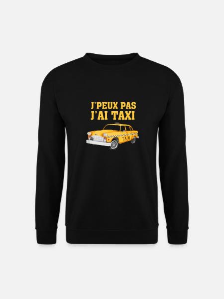 j'peux pas j'ai taxi - Sweat-shirt Unisexe - noir