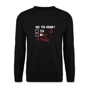 Are you drunk? - Unisex Sweatshirt - black - Front - Alina (178cm) & Michal (187cm)