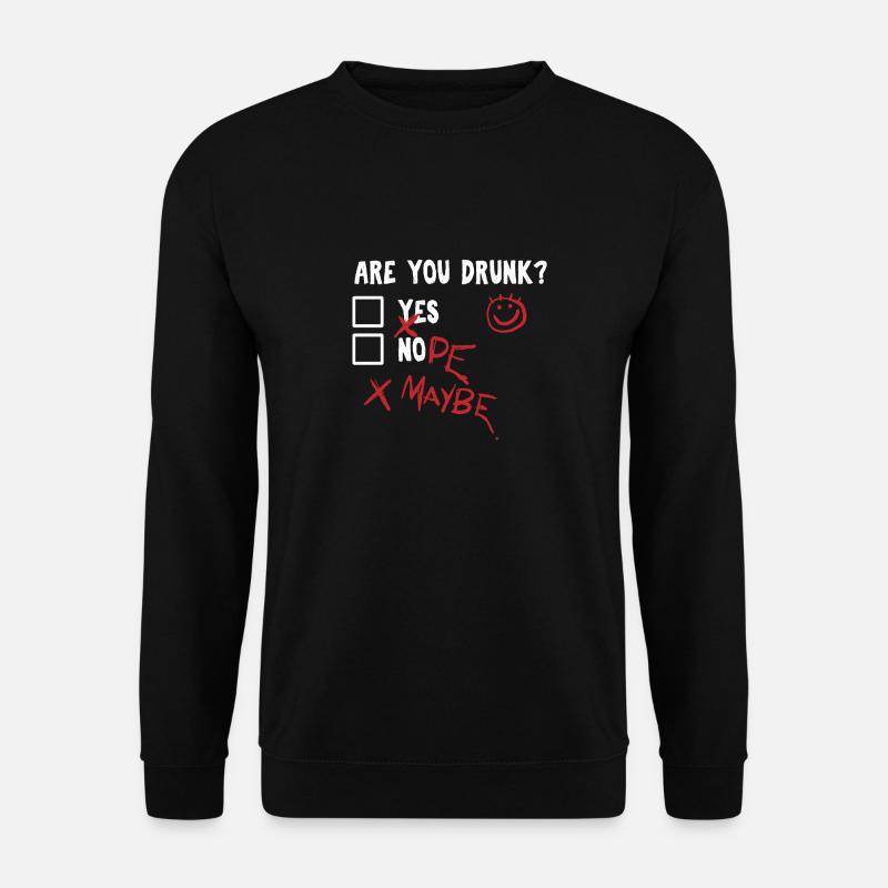 Sind Sie betrunken? - Unisex Pullover - Schwarz