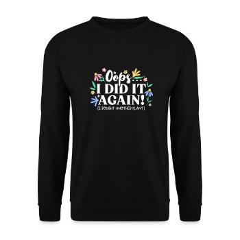 Oups je l’ai refait Plantes Fleurs Jardin Nature - Sweat-shirt Unisexe - noir - Devant - Alina (178cm) & Michal (187cm)